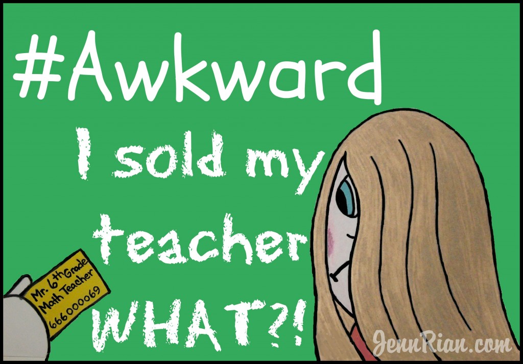 The time I sold my 6th grade math teacher something really #awkward (jennrian.com)