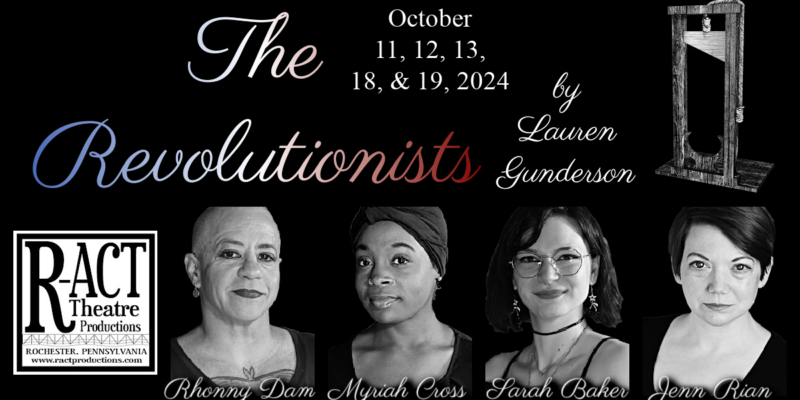 Cast of The Revolutionists by Lauren Gunderson with Jenn Rian (R-ACT 2024)